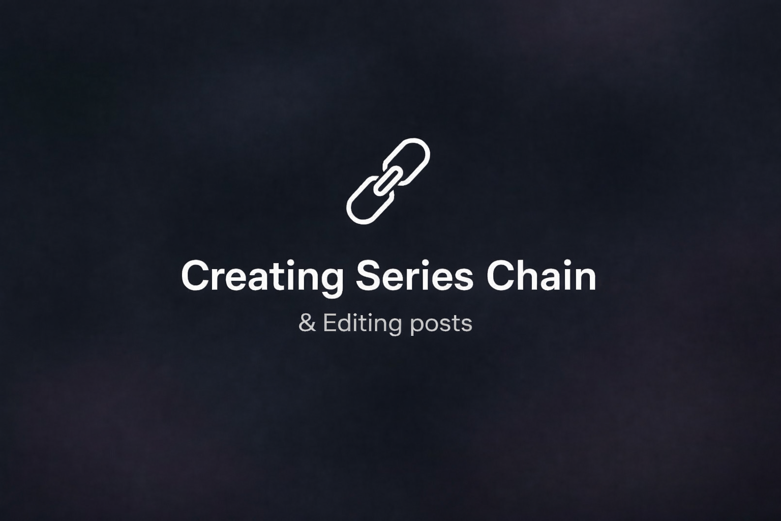 Series & Edit Features