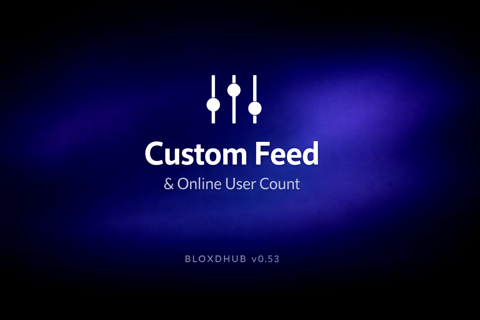 Bloxdhub v0.53 Custom Feed