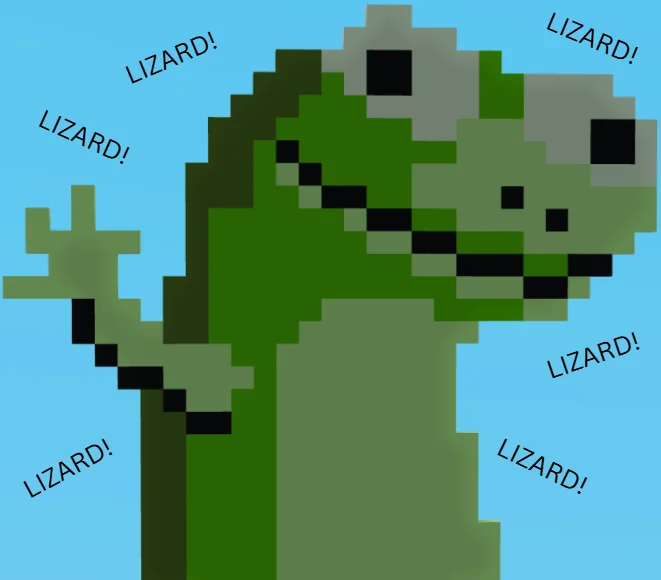 LIZARD!