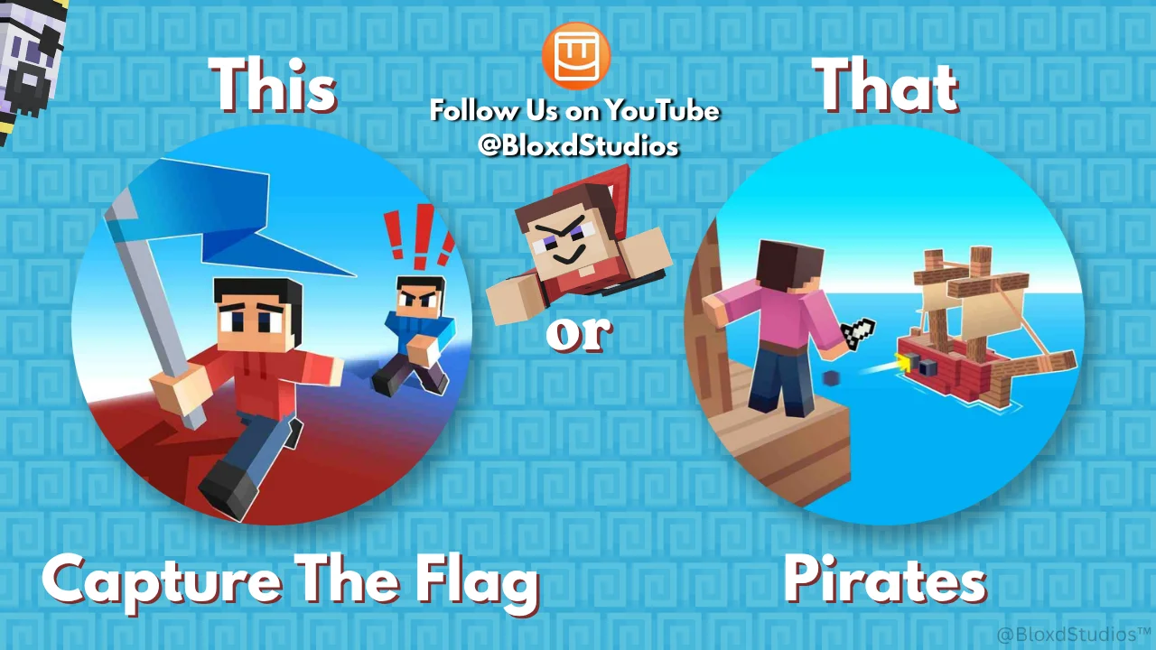 This or That series: Bloxd Edition (Part 10) which one would you play?